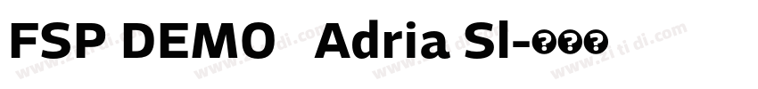 FSP DEMO   Adria Sl字体转换